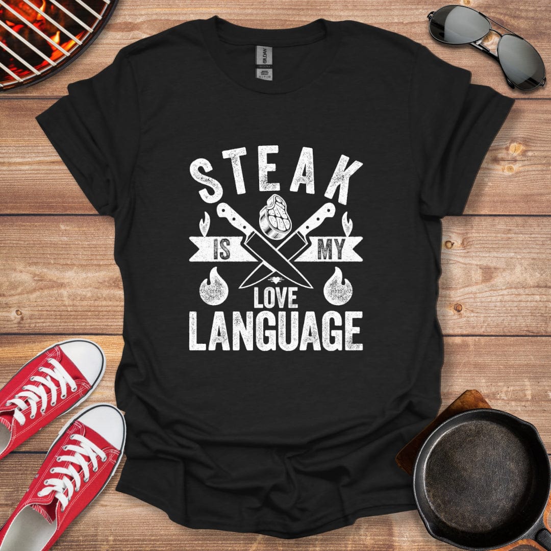 Steak Is My Love Language Shirt