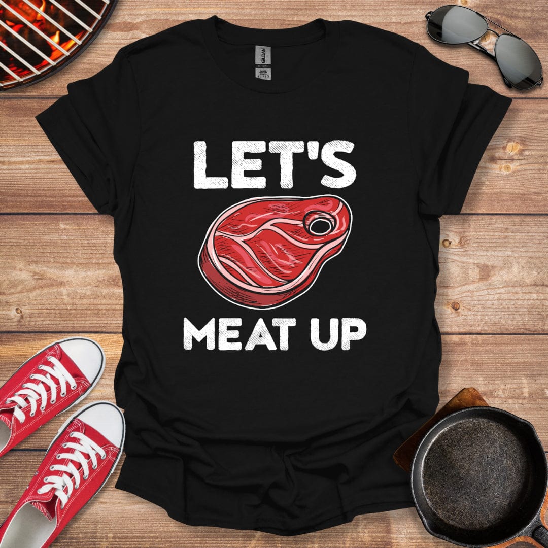 Let's Meat Up Shirt