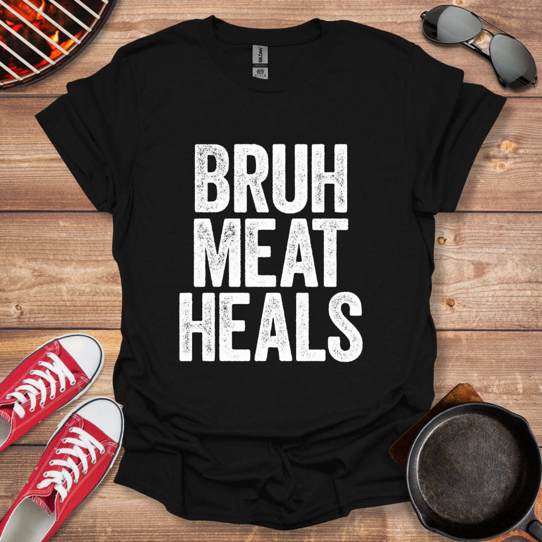 Bruh Meat Heals Carnivore Shirt