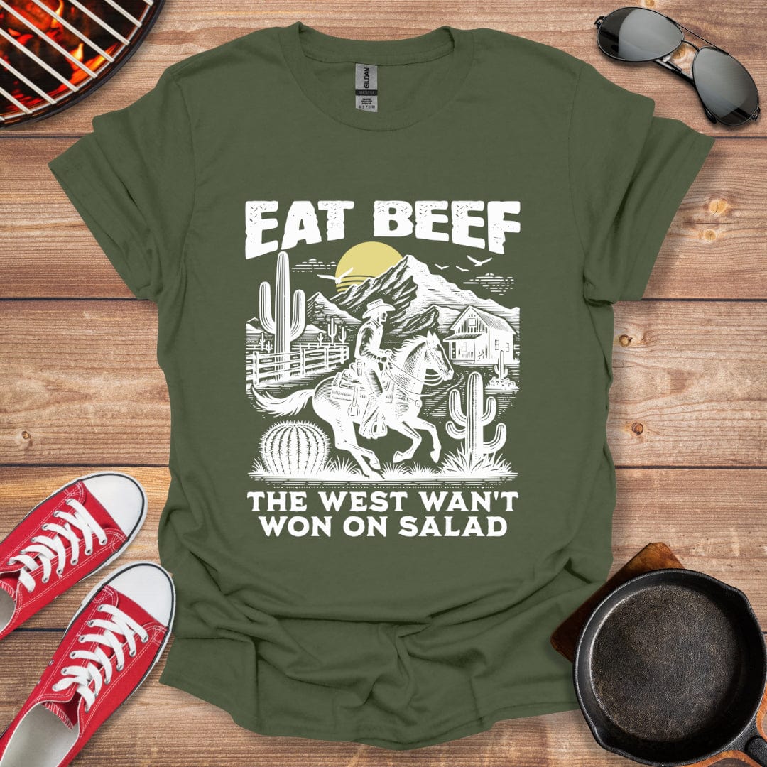 Eat Beef The West Wasn't Won On Salad Shirt