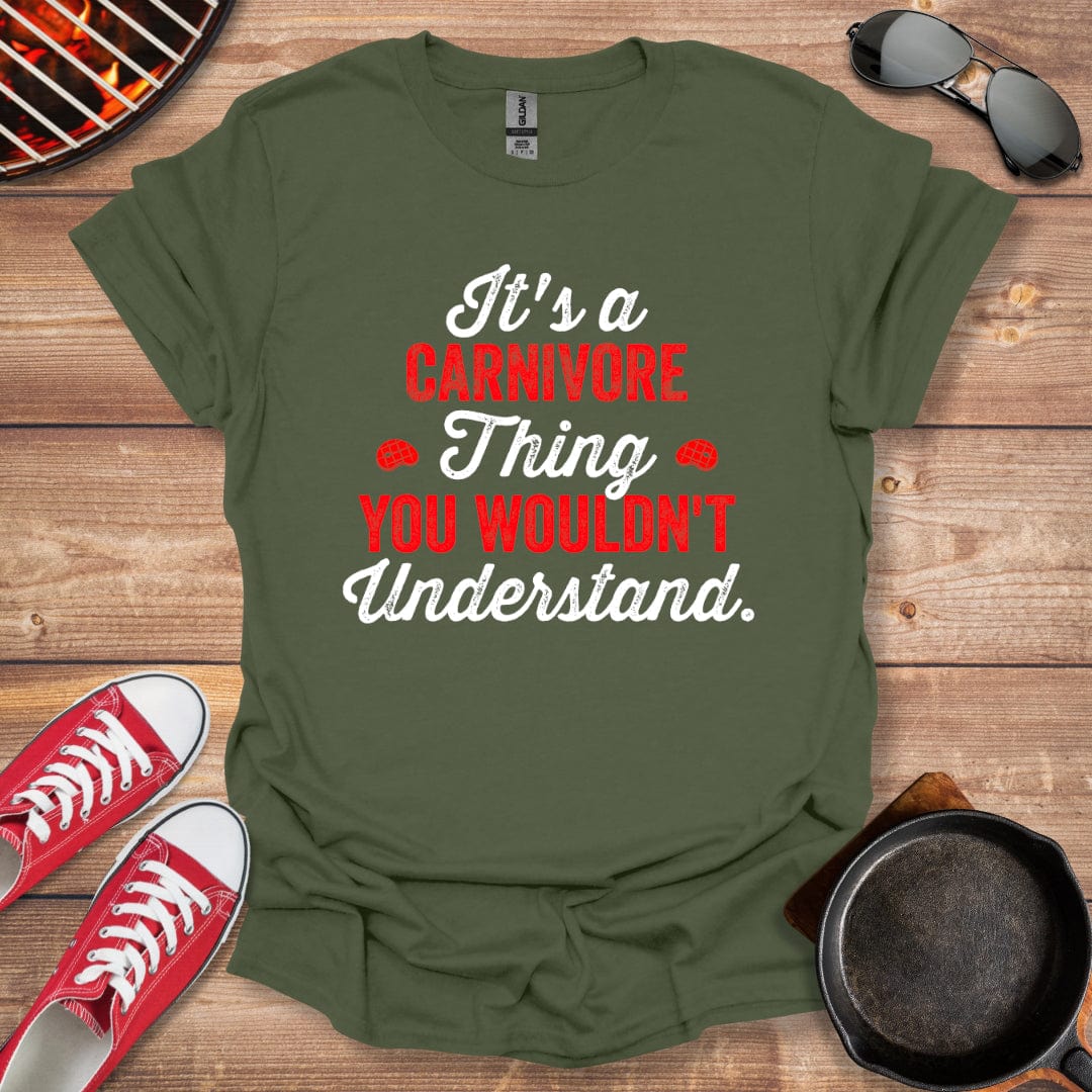 It's A Carnivore Thing You Wouldn't Understand Shirt