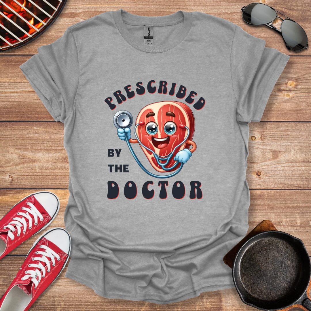 Prescribed By The Doctor Shirt