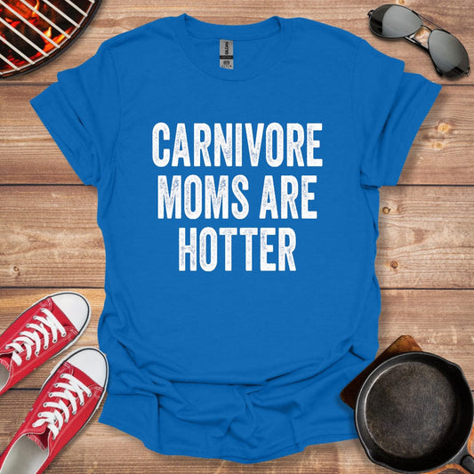 Carnivore Moms Are Hotter Shirt