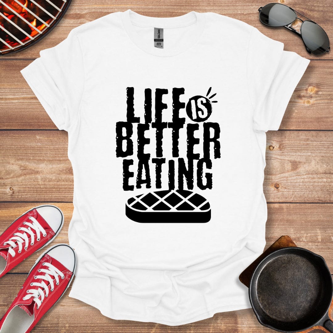 Life Is Better Eating Meat Shirt