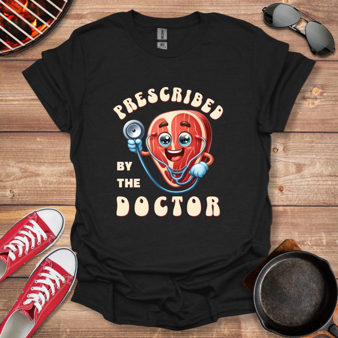 Prescribed By The Doctor Shirt