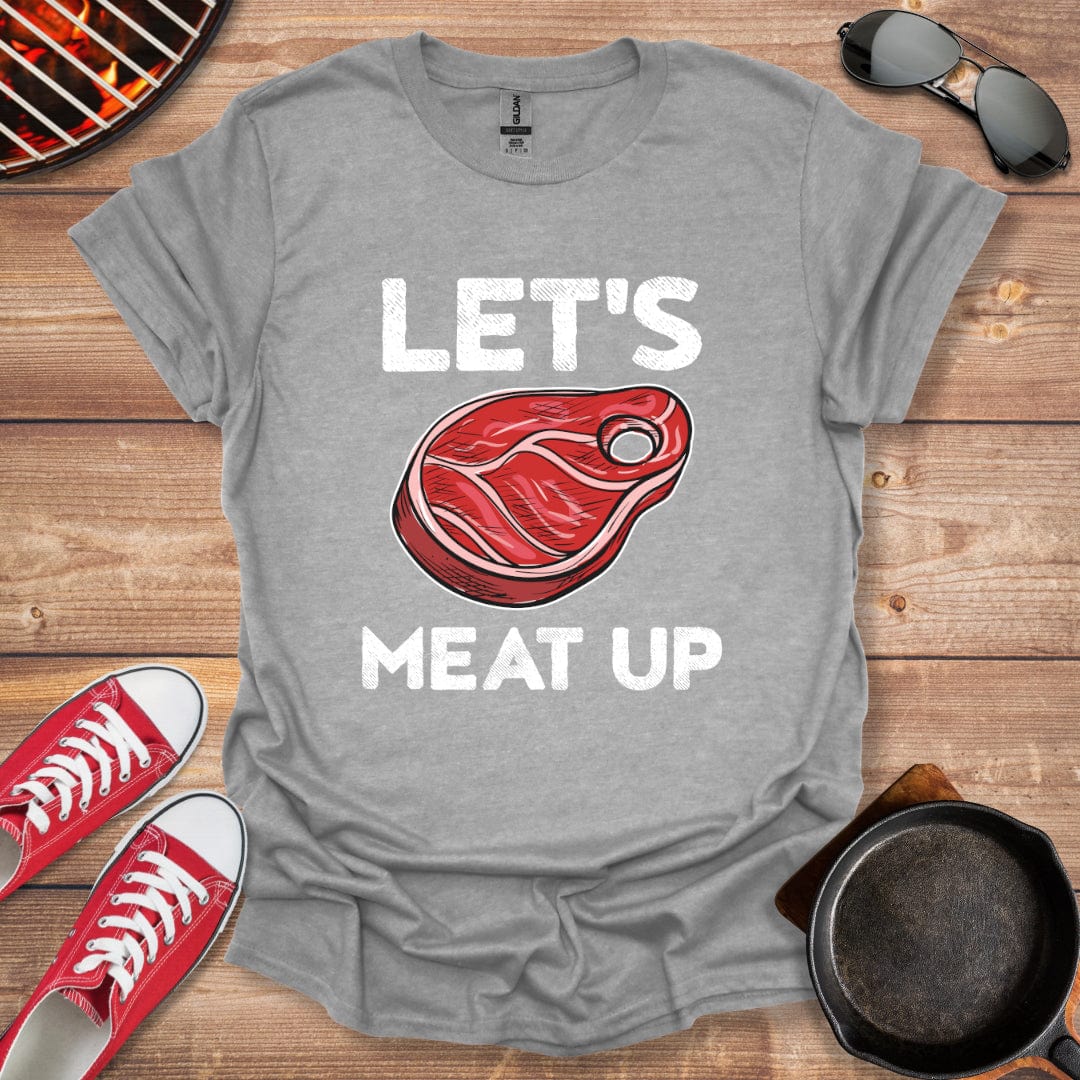 Let's Meat Up Shirt