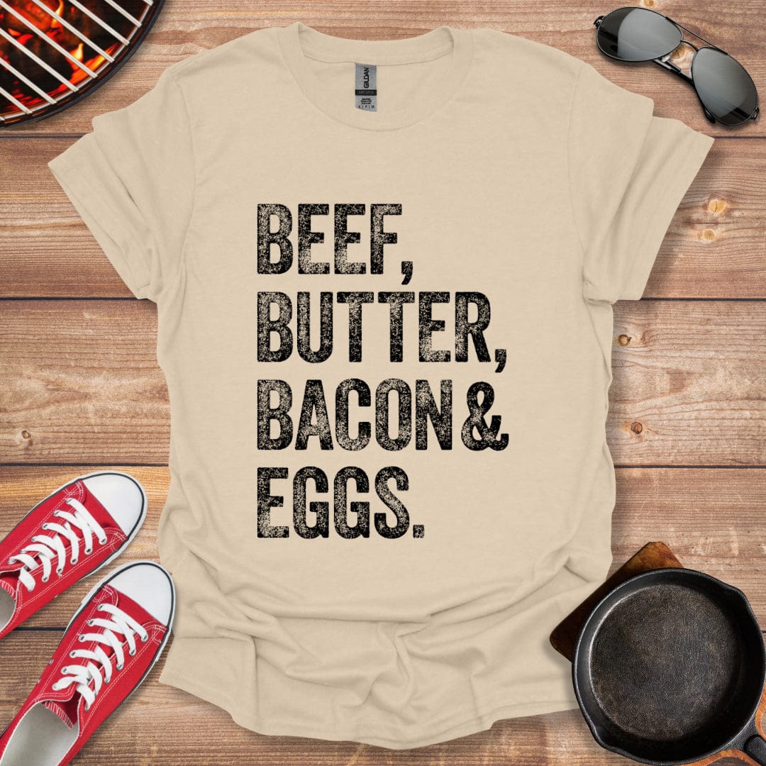 BBBE Beef Butter Bacon Eggs Shirt