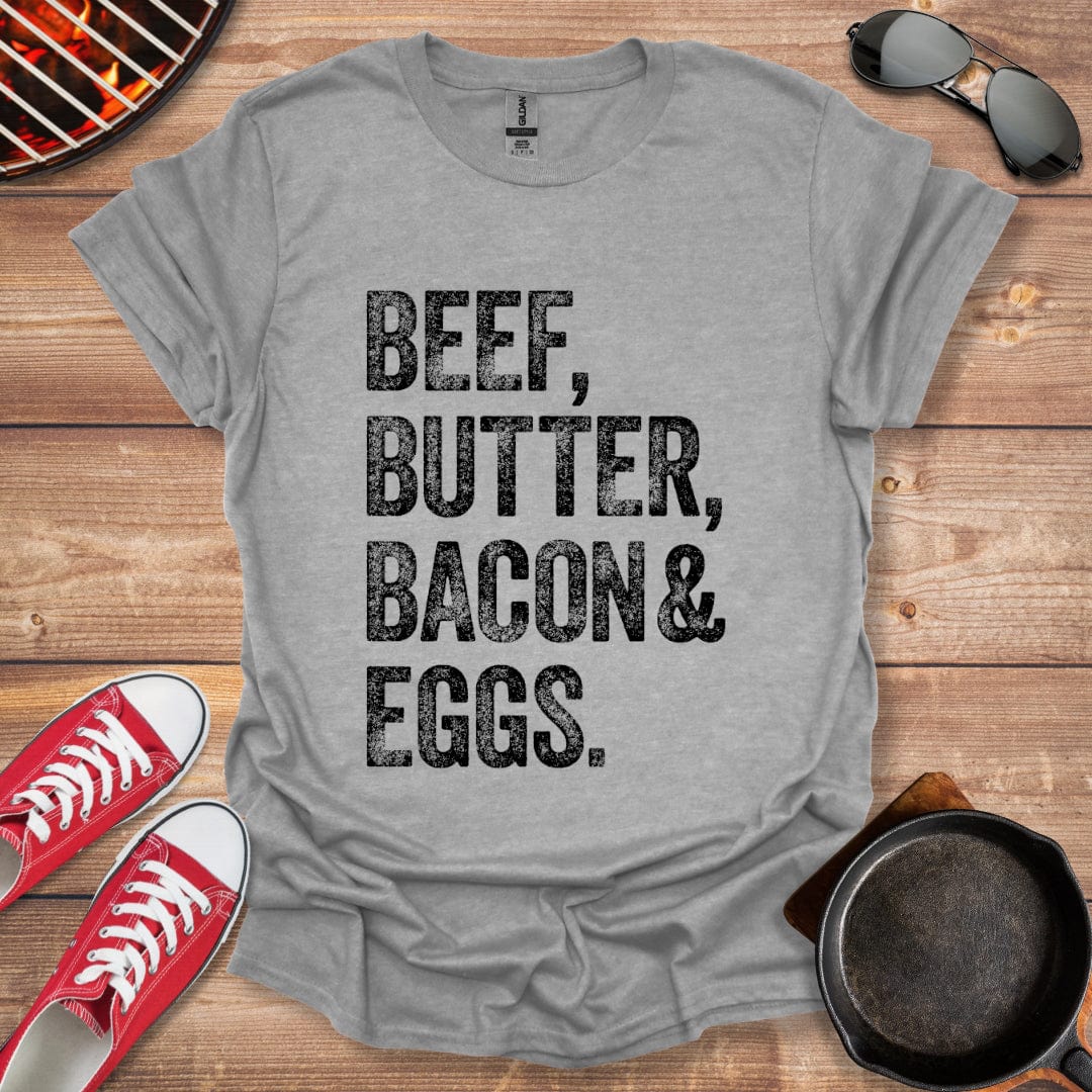 BBBE Beef Butter Bacon Eggs Shirt