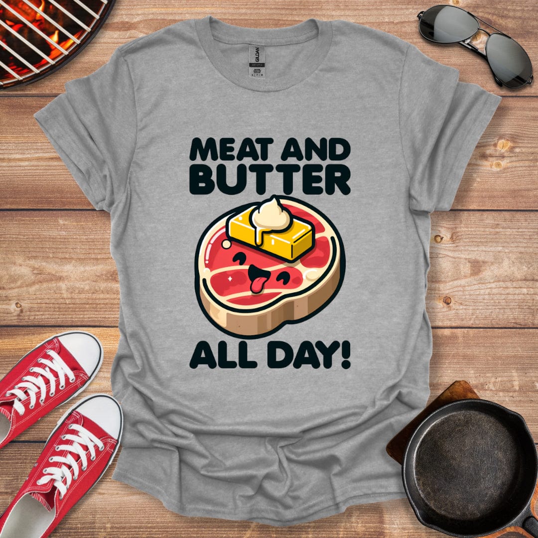 Meat And Butter All Day Shirt