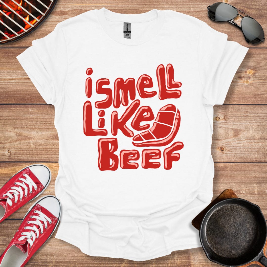 I Smell Like Beef Shirt