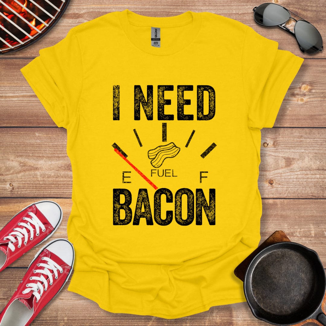 I Need Bacon Shirt