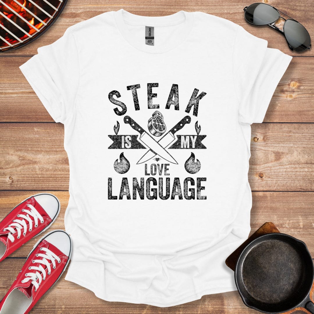 Steak Is My Love Language Shirt