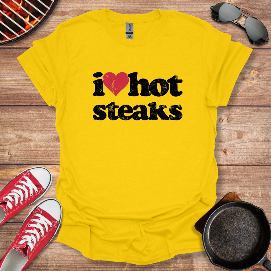 I Love Hot Steaks Shirt