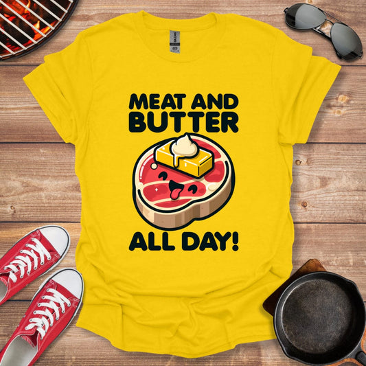 Meat And Butter All Day Shirt